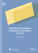 The Policy Participation of Business Associations in China