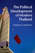 The Political Development of Modern Thailand