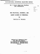 The Political, Economic, and Labor Climate in Venezuela