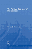 The Political Economy of Bureaucracy