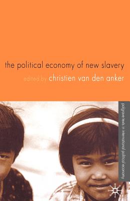The Political Economy of New Slavery - Loparo, Kenneth A (Editor)