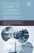The Political Economy of Sustainable Development: Policy Instruments and Market Mechanisms