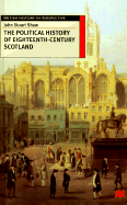 The Political History of Eighteenth-Century Scotland