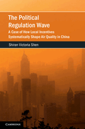 The Political Regulation Wave