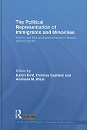 The Political Representation of Immigrants and Minorities: Voters, Parties and Parliaments in Liberal Democracies