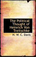 The Political Thought of Heinrich Von Treitschke