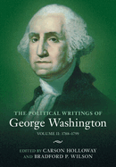 The Political Writings of George Washington: Volume 2, 1788-1799: Volume II: 1788-1799