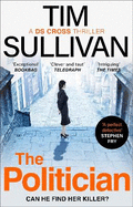 The Politician: The unmissable new thriller with an unforgettable detective in 2024