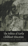 The Politics of Early Childhood Education: Third Printing