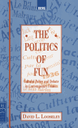 The Politics of Fun: Cultural Policy and Debate in Contemporary France