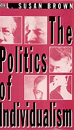 The Politics of Individualism: Liberalism, Liberal Feminism and Anarchism
