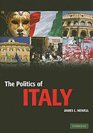 The Politics of Italy: Governance in a Normal Country