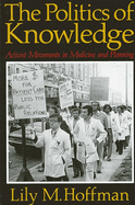 The Politics of Knowledge: Activist Movements in Medicine and Planning