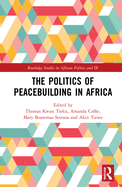 The Politics of Peacebuilding in Africa