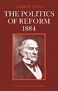The Politics of Reform 1884