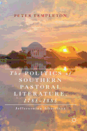 The Politics of Southern Pastoral Literature, 1785-1885: Jeffersonian Afterlives