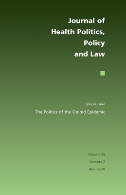 The Politics of the Opioid Epidemic - Moffitt, Susan L (Editor), and Patashnik, Eric M (Editor)
