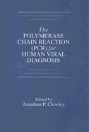 The Polymerase Chain Reaction (Pcr) for Human Viral Diagnosis