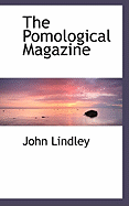 The Pomological Magazine - Lindley, John