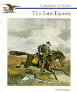 The Pony Express - Anderson, Peter