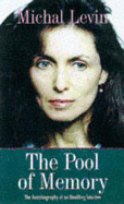The Pool of Memory: The Autobiography of an Unwilling Intuitive
