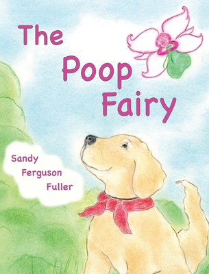 The Poop Fairy - Ferguson Fuller, Sandy