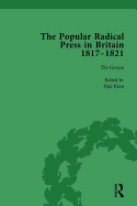 The Popular Radical Press in Britain, 1811-1821 Vol 3: A Reprint of Early Nineteenth-Century Radical Periodicals