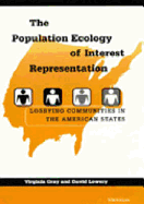 The Population Ecology of Interest Representation: Lobbying Communities in the American States