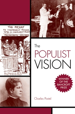 The Populist Vision - Postel, Charles