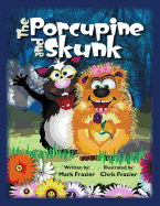 The Porcupine and Skunk