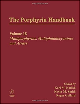 The Porphyrin Handbook: Multporphyrins, Multiphthalocyanines and Arrays - Kadish, Karl (Editor), and Guilard, Roger (Editor), and Smith, Kevin M. (Editor)