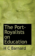 The Port-Royalists on Education