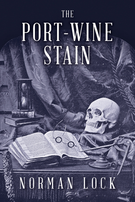 The Port-Wine Stain - Lock, Norman