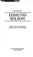 The Portable Edmund Wilson - Wilson, Edmund, and Dabney, Lewis M, Professor