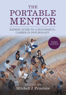 The portable mentor: expert guide to a successful career in psychology