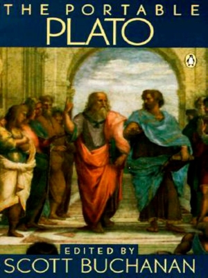 The Portable Plato - Plato, and Buchanan, Scott (Editor)