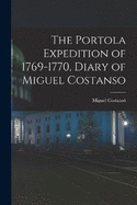 The Portola Expedition of 1769-1770, Diary of Miguel Costanso