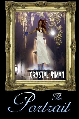 The Portrait - Gruver, Chere (Editor), and Inman, Crystal