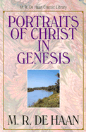 The Portraits of Christ in Genesis