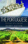 The Portuguese: A Portrait of a People - Hatton, Barry
