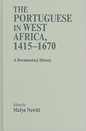 The Portuguese in West Africa, 1415-1670