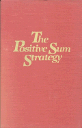The Positive Sum Strategy: Harnessing Technology for Economic Growth - Rosenberg, Nathan (Editor), and Landau, Ralph (Editor)