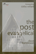 The Post-Evangelical - Tomlinson, Dave, and Willard, Dallas, Professor (Foreword by)