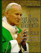The Post-Synodal Apostolic Exhortations of John Paul II