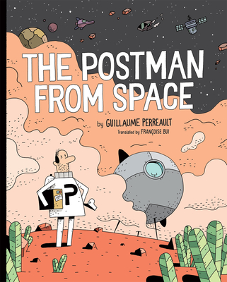 The Postman from Space - Perreault, Guillaume