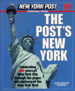 The Post's New York: Celebrating 200 Years of New York City Through the Pages and Pictures of the New York Post
