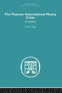 The Postwar International Money Crisis: An Analysis