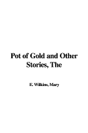 The Pot of Gold and Other Stories
