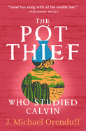 The Pot Thief Who Studied Calvin