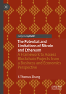 The Potential and Limitations of Bitcoin and Ethereum: A Framework to Assess Blockchain Projects from a Business and Economics Perspective